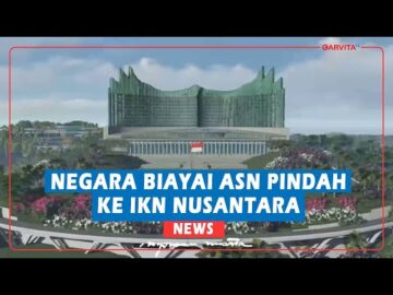 ASN Hanya Perlu Bawa Diri ke IKN, Biaya Anak dan ART Ditanggung Negara