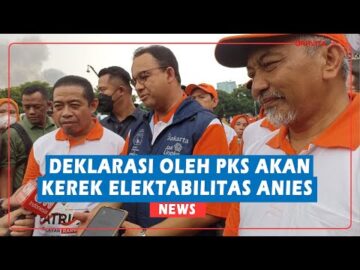 PKS Deklarasi Anies, Elektabilitas Sang Capres Diyakini Akan Terkerek
